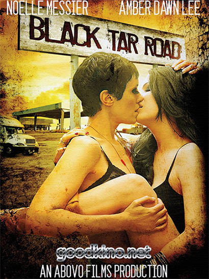 Дорога Черной Смолы / Black Tar Road смотреть