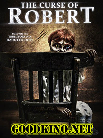 Проклятие куклы Роберт / The Curse of Robert the Doll (2016) 