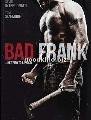 Плохой Фрэнк / Bad Frank (2017) смотреть