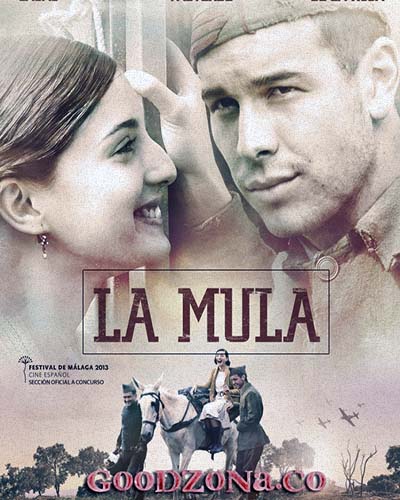 Мул / La Mula (2013) смотреть