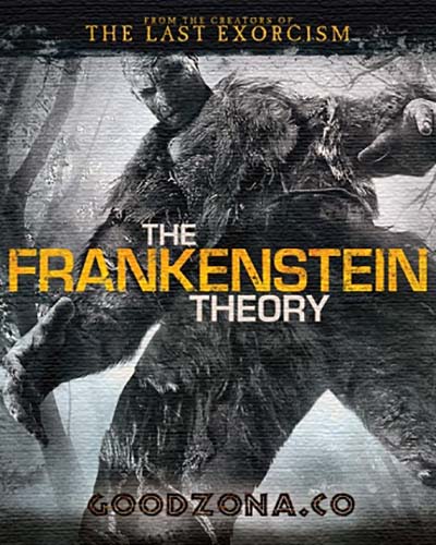 Теория Франкенштейна / The Frankenstein Theory смотреть